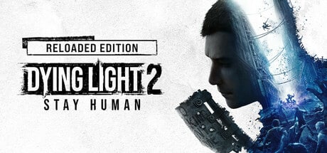 Dying Light 2: Reloaded Edition + Bloody Ties