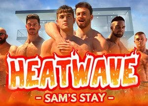 Heatwave: Sam's Stay