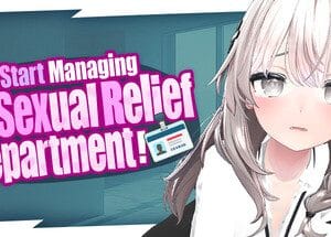 Let's Start Managing the Sexual Relief Department!