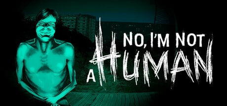 No, I’m not a Human