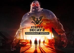 State of Decay 2: Juggernaut Edition