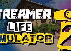 Streamer Life Simulator 2